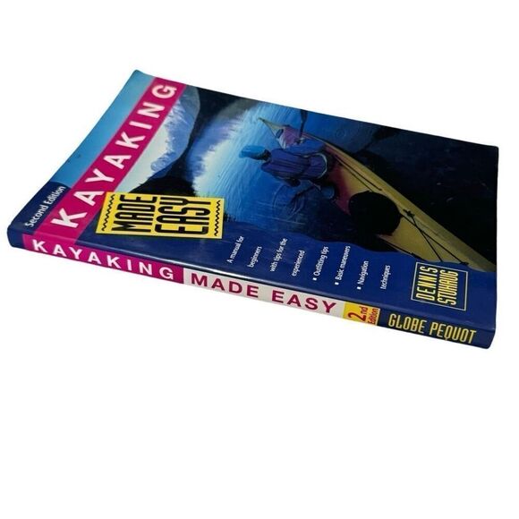KAYAKING MADE EASY, 2ND: A MANUAL FOR BEGINNERS WITH TIPS By Dennis Stuhaug - Picture 3 of 9